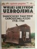 WYDANIE SPECJALNE W. L. U TOM 2 – SAMOCHODY PANCERNE ODRODZONEJ POLSKI 1918 – 1920 - Krzysztof Margasiński